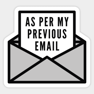 As Per My Previous Email Sticker